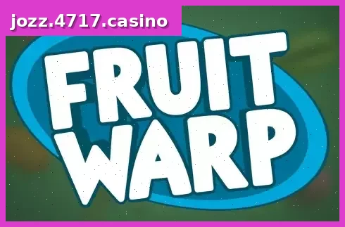 Fruit Warp